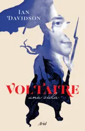 Portada Voltaire. Una vida