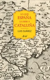 Portada Lo que España le debe a Cataluña