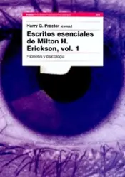 Portada Escritos esenciales de Milton H. Erickson, vol. I