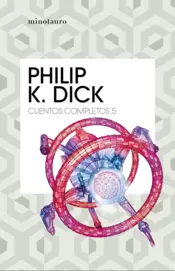 Portada Cuentos completos V  (Philip K. Dick )
