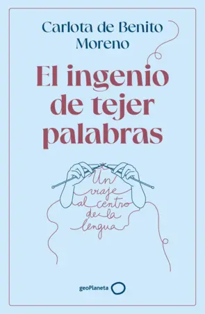Portada El ingenio de tejer palabras