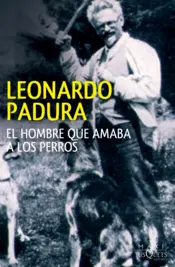 Portada El hombre que amaba a los perros