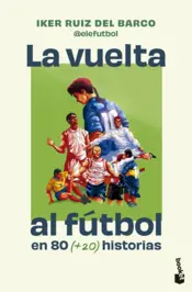 Portada La vuelta al fútbol en 80 (+20) historias