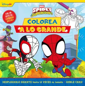 Portada Spidey y su superequipo. ¡Colorea a lo grande!