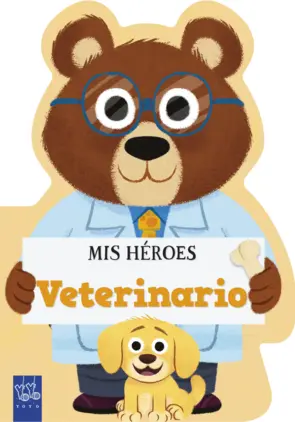 Portada Mis héroes. Veterinario