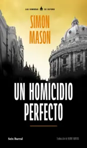 Portada Un homicidio perfecto (Serie Las sombras de Oxford 1)
