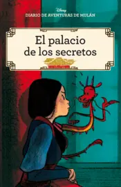 Portada Diario de aventuras de Mulán. El palacio de los secretos