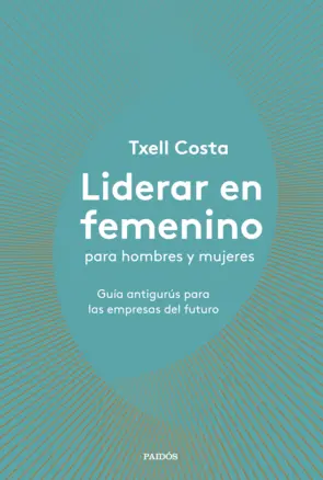 Portada Liderar en femenino para hombres y mujeres