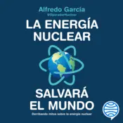 Portada La energía nuclear salvará el mundo