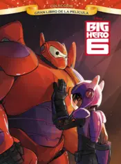 Portada Big Hero 6. Gran libro de la película