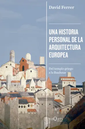 Portada Una historia personal de la arquitectura europea