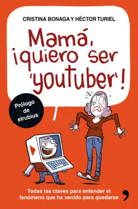 Contraportada Mamá, quiero ser youtuber