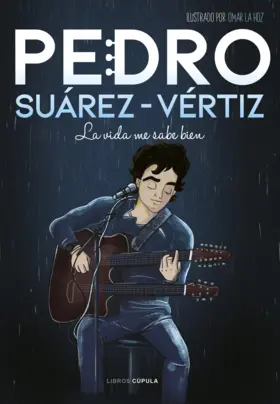 Contraportada Pedro Suárez-Vértiz. La vida me sabe bien