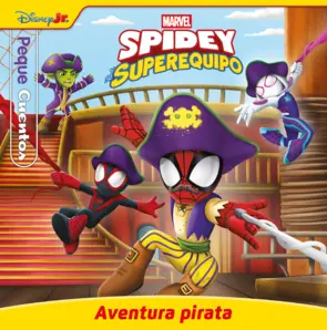 Portada Spidey y su superequipo. Aventura pirata. Pequecuentos