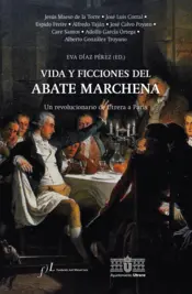 Portada Vida y ficciones del abate Marchena
