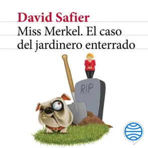 Portada Miss Merkel. El caso del jardinero enterrado