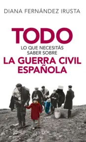 Portada Todo lo que necesitás saber sobre la Guerra Civil Española