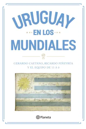 Portada Uruguay en los mundiales