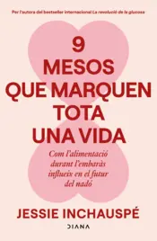 Portada 9 mesos que marquen tota una vida