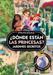 Portada Princesas. ¿Dónde están las Princesas? Jardines secretos