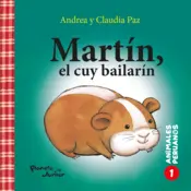 Portada Martín, el cuy bailarín (Animales peruanos 1)