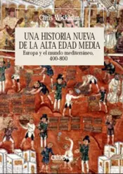 Portada Una historia nueva de la Alta Edad Media
