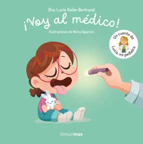Portada ¡Voy al médico! Un cuento de Lucía, mi pediatra