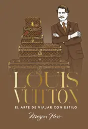 Portada Louis Vuitton. El arte de viajar con estilo
