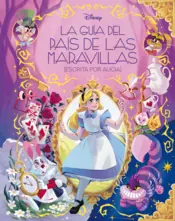 Portada La guía del País de las Maravillas (escrita por Alicia)