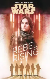 Portada Star Wars Rogue One Rebel Rising (novela)