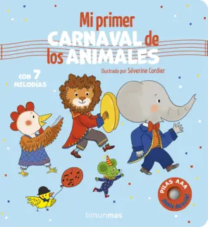 Portada Mi primer Carnaval de los animales. Con 7 melodías