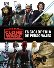 Portada Star Wars. The Clone Wars. Enciclopedia de personajes