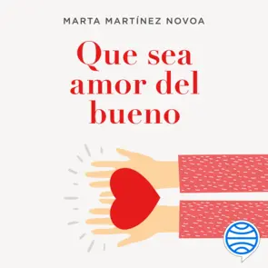 Portada Que sea amor del bueno