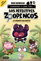Portada Aprender a leer con... Los Detectives Zoopencos 12. El vampiro sin dientes