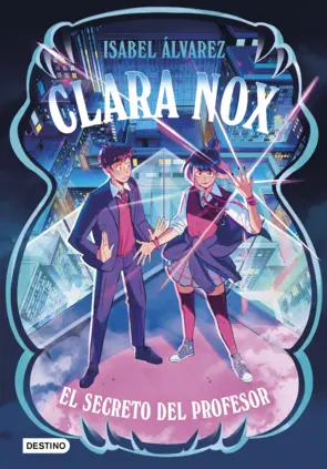 Portada Clara Nox 2. El secreto del profesor