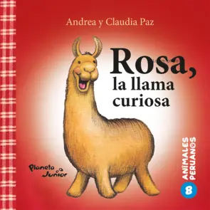 Portada Rosa, la llama curiosa (Animales peruanos 8)