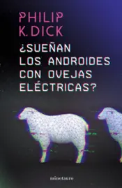 Portada ¿Sueñan los androides con ovejas eléctricas?