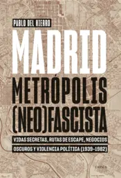 Portada Madrid, metrópolis (neo)fascista
