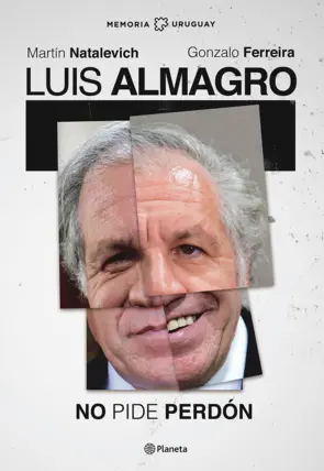 Portada Luis Almagro. No pide perdón