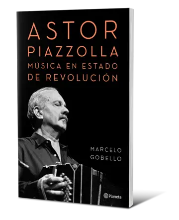 Portada Astor Piazzolla, música en estado de revolución