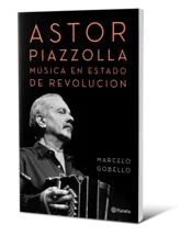Miniatura portada 3d Astor Piazzolla, música en estado de revolución