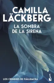 Portada La sombra de la sirena (Los crímenes de Fjällbacka)