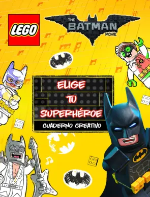 Portada Lego Batman. Cuaderno creativo. Elige tu superhéroe