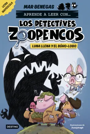 Portada Aprender a leer con... Los Detectives Zoopencos 3. Luna llena y el búho-lobo