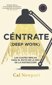 Portada Céntrate (Deep Work)