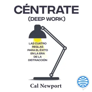 Portada Céntrate (Deep Work)
