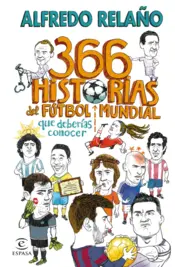 Portada 366 historias del fútbol mundial que deberías conocer