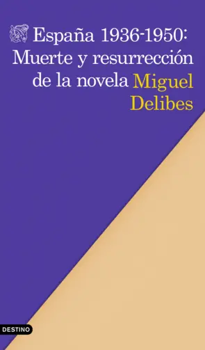 Portada España 1936-1950: Muerte y resurrección de la novela