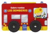 Portada Sobre ruedas. Los bomberos