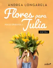 Portada Flores para Julia. Polos opuestos, 2